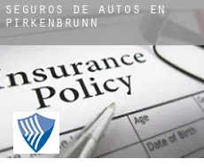 Seguros de autos en  Pirkenbrunn