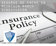 Seguros de coche en  Mountain Ranch Subdivision