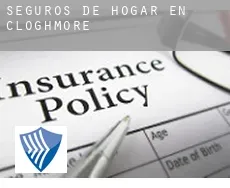 Seguros de hogar en  Cloghmore