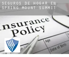 Seguros de hogar en  Spring Mount Summit