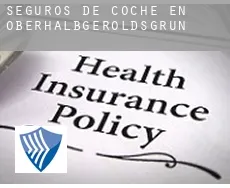 Seguros de coche en  Oberhalbgeroldsgrün