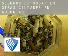 Seguros de hogar en  Otras ciudades en Adjuntas