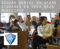 Seguro dental en  Otras ciudades en Vega Baja Municipio