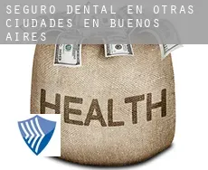 Seguro dental en  Otras ciudades en Buenos Aires