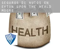 Seguros de autos en  Eyton upon the Weald Moors