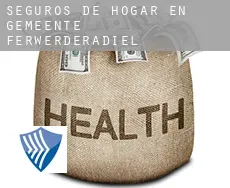 Seguros de hogar en  Gemeente Ferwerderadiel