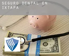 Seguro dental en  Ixtapa