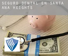 Seguro dental en Santa Ana Heights