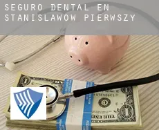 Seguro dental en  Stanisławów Pierwszy