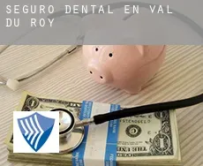 Seguro dental en  Val du Roy