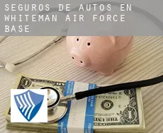 Seguros de autos en  Whiteman Air Force Base