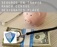 Seguros en  Travis Ranch