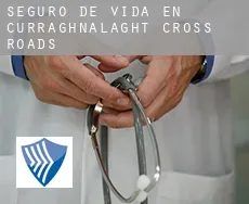 Seguro de vida en  Curraghnalaght Cross Roads