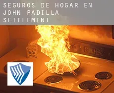 Seguros de hogar en  John Padilla Settlement