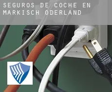 Seguros de coche en  Märkisch-Oderland Landkreis