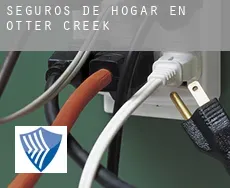 Seguros de hogar en  Otter Creek