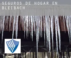 Seguros de hogar en  Bleibach