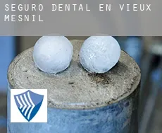 Seguro dental en  Vieux-Mesnil