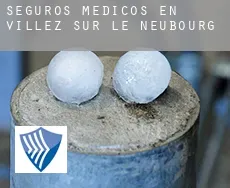 Seguros medicos en  Villez-sur-le-Neubourg