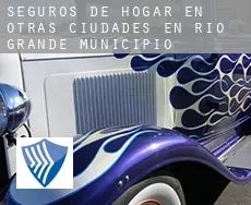 Seguros de hogar en  Otras ciudades en Río Grande Municipio