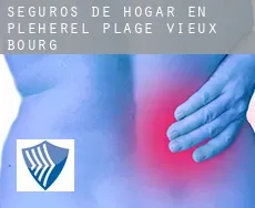Seguros de hogar en  Pléhérel-Plage-Vieux Bourg