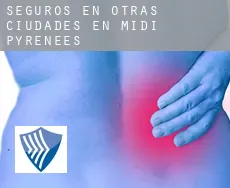 Seguros en  Otras ciudades en Midi-Pyrénées