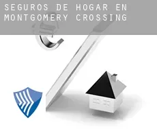 Seguros de hogar en  Montgomery Crossing