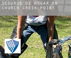 Seguros de hogar en Church Creek Point