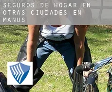 Seguros de hogar en  Otras ciudades en Manus