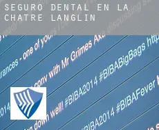 Seguro dental en  La Châtre-Langlin