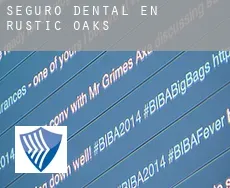 Seguro dental en  Rustic Oaks