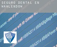 Seguro dental en  Wahlendow