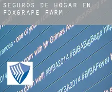 Seguros de hogar en  Foxgrape Farm