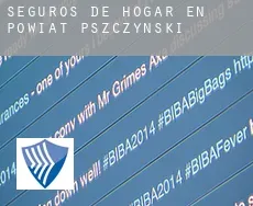 Seguros de hogar en Powiat pszczyński