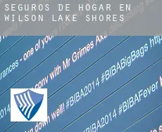 Seguros de hogar en  Wilson Lake Shores