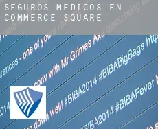 Seguros medicos en  Commerce Square