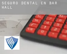 Seguro dental en  Bar Hall
