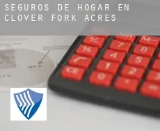 Seguros de hogar en  Clover Fork Acres