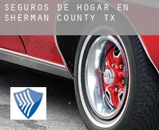 Seguros de hogar en Sherman County