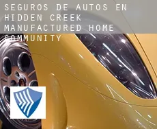 Seguros de autos en  Hidden Creek Manufactured Home Community