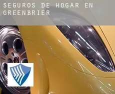 Seguros de hogar en Greenbrier