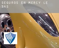Seguros en  Mercy-le-Bas