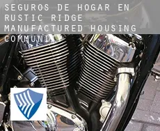 Seguros de hogar en  Rustic Ridge Manufactured Housing Community