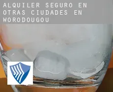 Alquiler seguro en  Otras ciudades en Worodougou