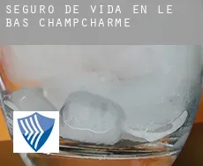 Seguro de vida en  Le Bas Champcharme