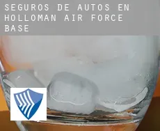 Seguros de autos en  Holloman Air Force Base