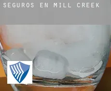 Seguros en  Mill Creek