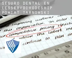 Seguro dental en  Powiat tarnowski (Lesser Poland Voivodeship)