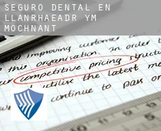 Seguro dental en  Llanrhaeadr-ym-Mochnant