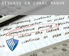 Seguros en  Coral Manor